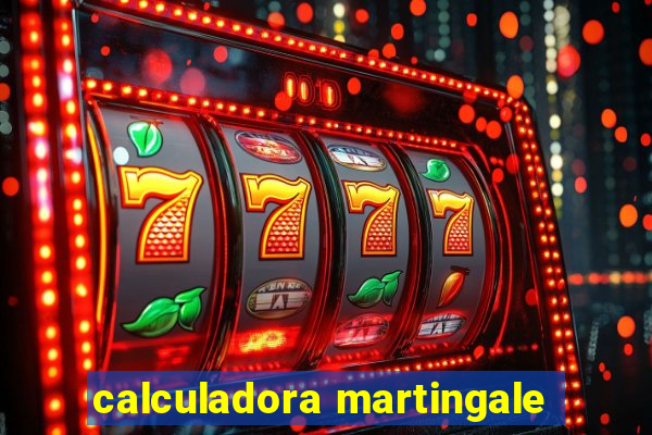 calculadora martingale